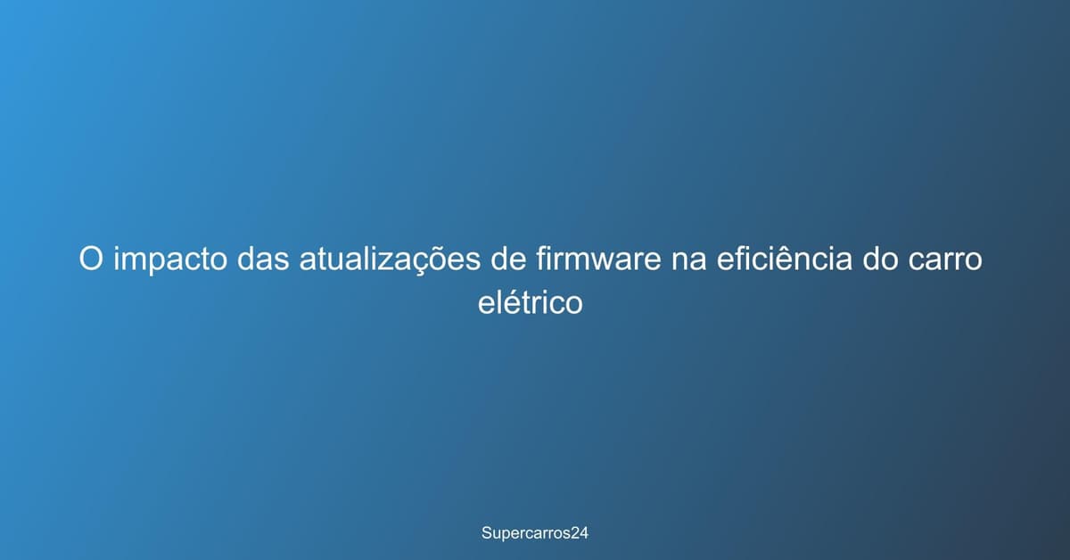 Atualizações de firmware do carro elétrico
